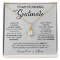 To My Stunning Soulmate | Always Remind You How Much I Love You - Alluring Beauty necklace